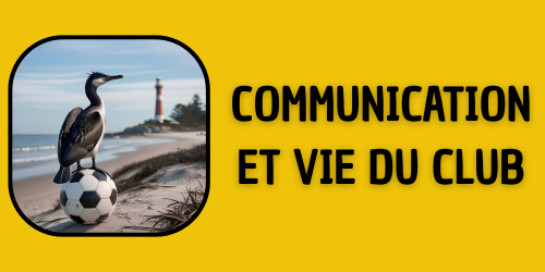 Communication et vie du club
